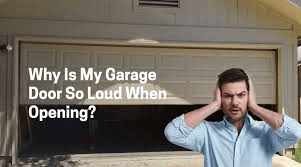 Why Is My Garage Door So Loud When Opening? Causes, Fixes, and Prevention Tips